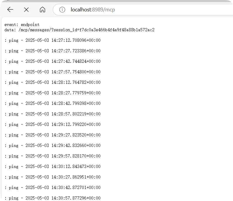 图片展示的是在浏览器中访问localhost:8989/mcp后的界面。界面上方显示网址为“localhost:8989/mcp”。下方以列表形式呈现了多条“ping”事件，时间戳从2025 - 05 - 03 14:27:12.708096+00:00到2025 - 05 - 03 14:30:57.877296+00:00不等。这些事件表明服务已启动成功，且处于活跃状态，不断进行ping操作以保持连接。该图片与上文提到的重新启动接口文件后访问localhost:8989/mcp，发现服务启动成功的内容相呼应。